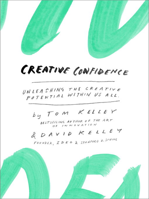 Tom Kelley创作的Creative Confidence作品的详细信息 - 可供借阅